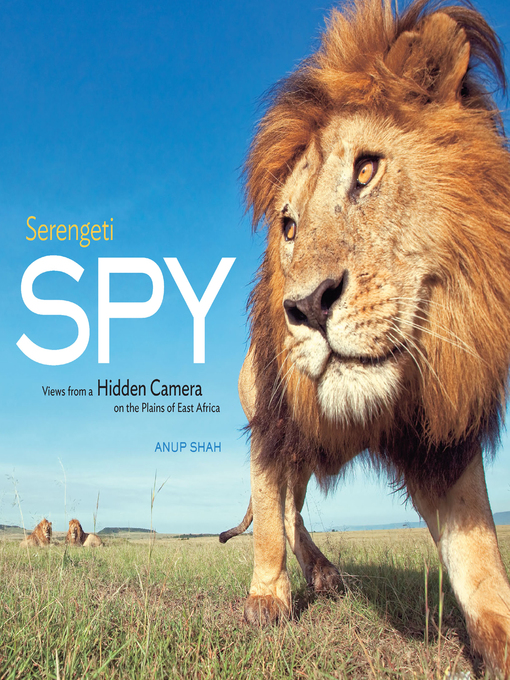 Title details for Serengeti Spy by Anup Shah - Wait list